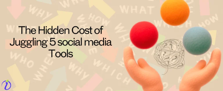 The hidden cost of juggling 5 social media tools.