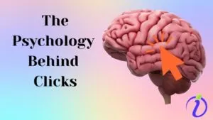 The Social Media Psychology Behind Clicks
