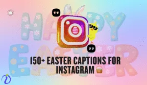 150+ Easter captions for Instagram