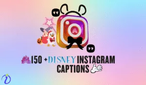 150 + Disney Instagram Captions